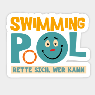 Swimming Pool - Save yourself who can Sticker